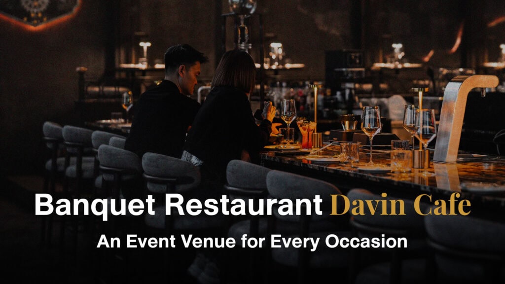 Promotional graphic for Davin Cafe's banquet restaurant, highlighting the venue's suitability for every event occasion, featuring the stylish bar counter.