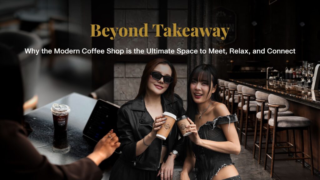 English banner graphics reading "Beyond Takeaway: Why the Modern Coffee Shop is the Ultimate Space to Meet, Relax, and Connect," displaying two fashionable women cheerfully holding Davin Cafe coffee cups while enjoying the sophisticated and engaging atmosphere at the modern espresso bar.